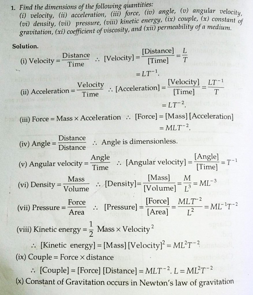 Find The Dimensions Of The Following Quantities I Velocity Ii Acceleration Iii Force Iv Angle V Angular Velocity Vi Density Vii Pressure Viii Kinetic Energy Ix Couple X Constant Of Gravitation Xi Coefficient Of Viscosity And