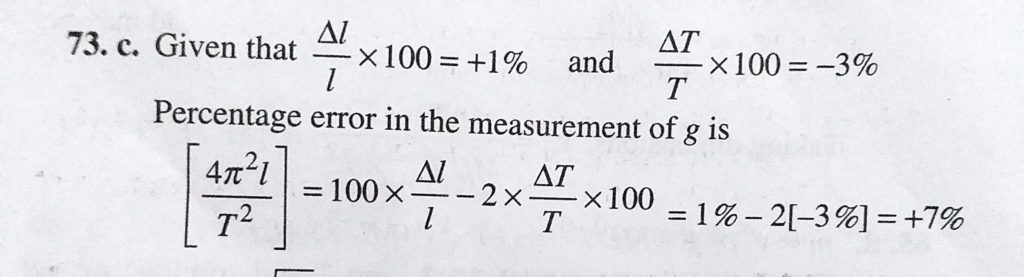 While Measuring The Acceleration Due To Gravity A Simple Pendulum A Student Makes A Positive Error Of 1 In The Length Of The Pendulum And A Negative Error Of 3