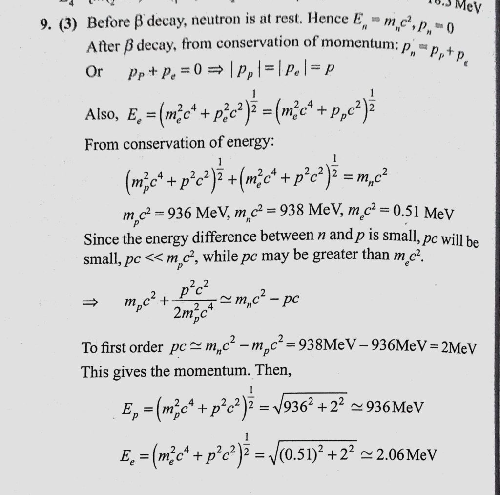 Before The Neutrino Hypothesis The Beta Decay Process Was Thought To Be The Transition N Give P E If The Neutron Was At Rest The Proton And Electron Would Emerge With