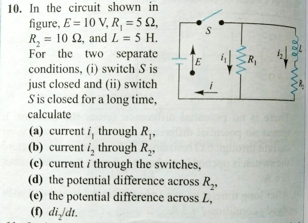 In The Circuit Shows In Fig E 10 V R1 5 W R2 10 W And L 5 H For The Two Separate Conditions I Switch S