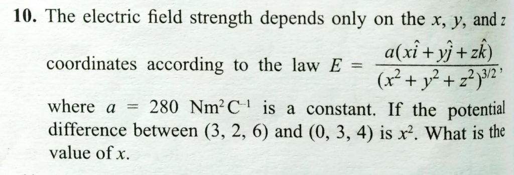 The Electric Field Strength Depends Only On The X Y And Z Coordinates According To The Law E A Xiˆ Yjˆ Zkˆ X2 Y2 Z2 3 2 Where A 280 N M 2 C Is A Constant If The Potential Difference Between