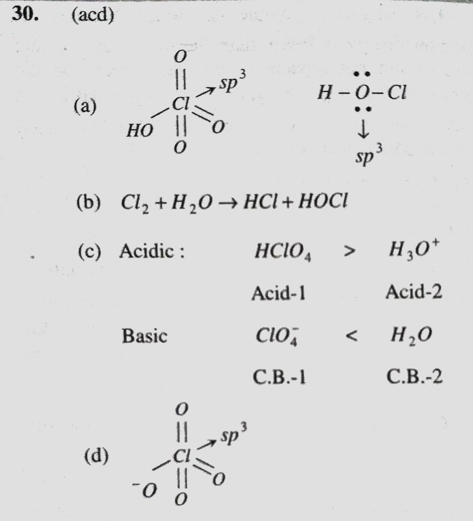 The Correct Statement S About The Oxoacids Hclo4 And Hclo Is Are A The Central Atom In Both Hclo4 And Hclo Is Sp3 Hybridized Sahay Lms