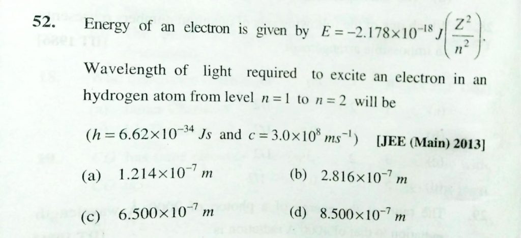 Energy Of An Electron Is Given By E 2 178 X 10 18 J Z 2 N 2 Wavelength Of Length Required To Excite An Electron In An Hydrogen Atom From Level