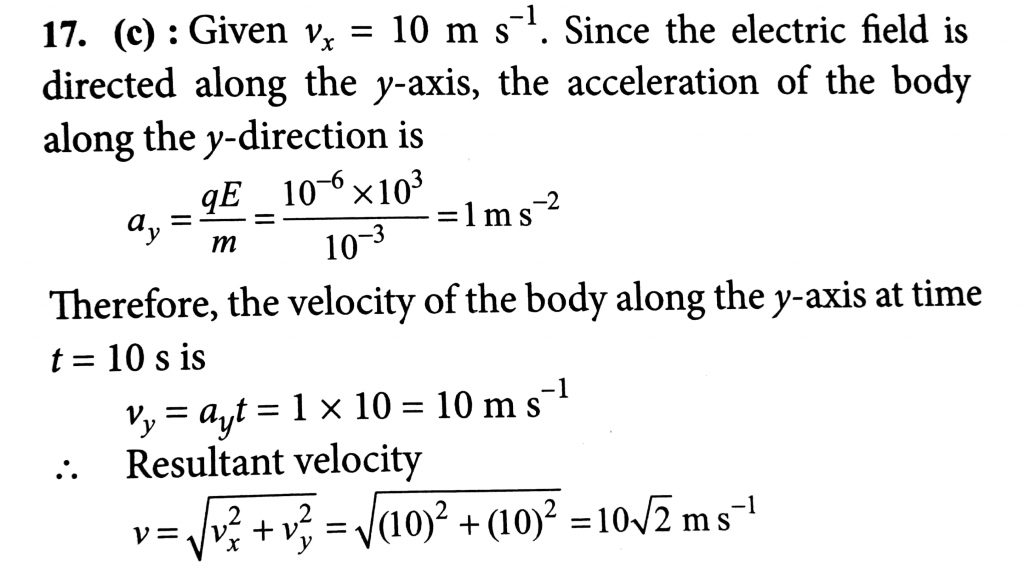 There Is A Uniform Electric Field Of Strength 10 3v M Along Y Axis A Body Of Mass 1 G And Change 10 6 C Is Projected Into The Field From Origin Along The Positive X Axis