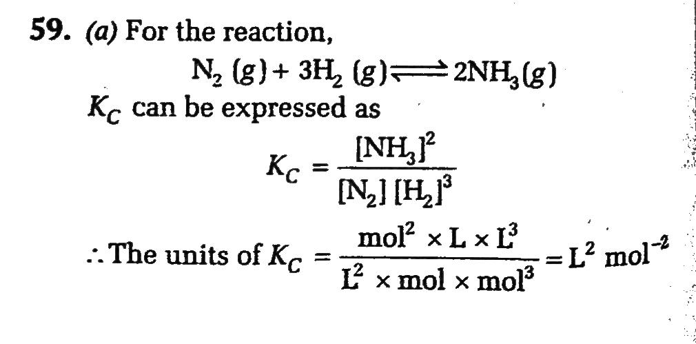 Assertion For The Reaction N2 G 3h2 G 2nh3 G Unit Of Kc L 2 Mol 2 Reason For The Reaction N2 G 3h2 G 2nh3 G Equilibrium Constant Kc Nh3 2 N2 H2 3 Sahay Lms
