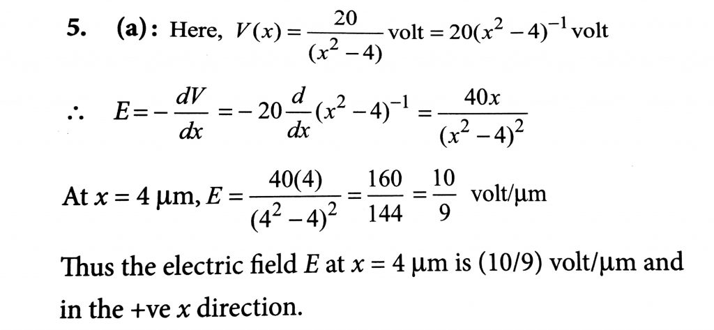 The Potential At A Point X Measured In M Due To Some Charges Situated On The X Axis Is Given By V X X 2 4 Volts The Electric Field E At X 4