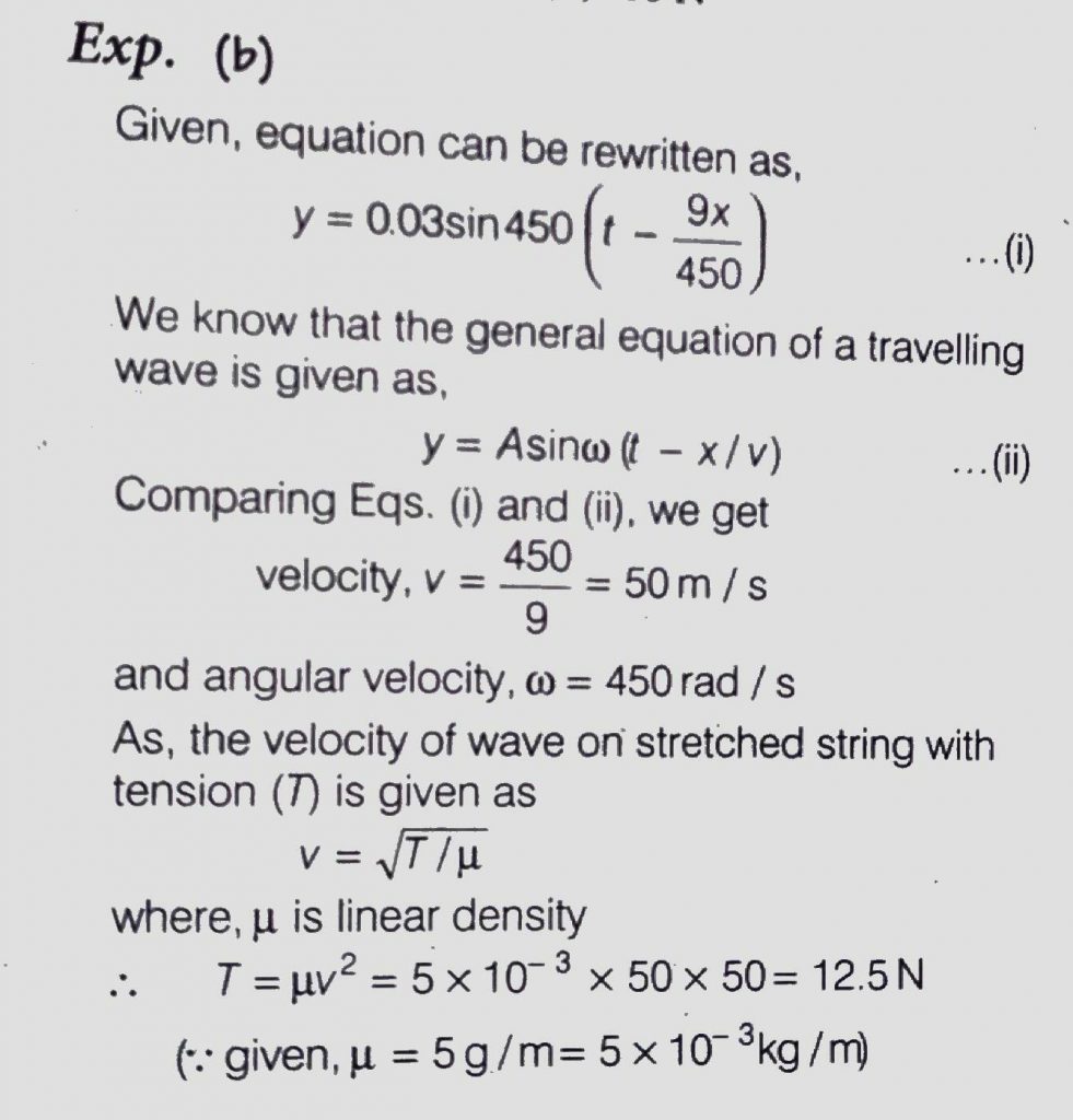 Equation Of Travelling Wave On A Stretched String Of Linear Density 5 G M Is Y 0 03 Sin 450 T 9x Where Distance And Time Are Measured Is Si Units The Tension