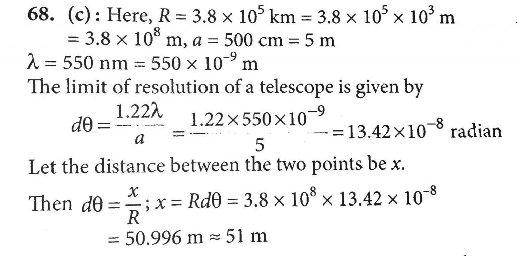 The Distance Of Moon From Earth Is 3 8 X 10 5 Km Supposing That The Eye Is Most Sensitive To The Light Of Wavelength 550 Nm The Separation Of Two Points On The