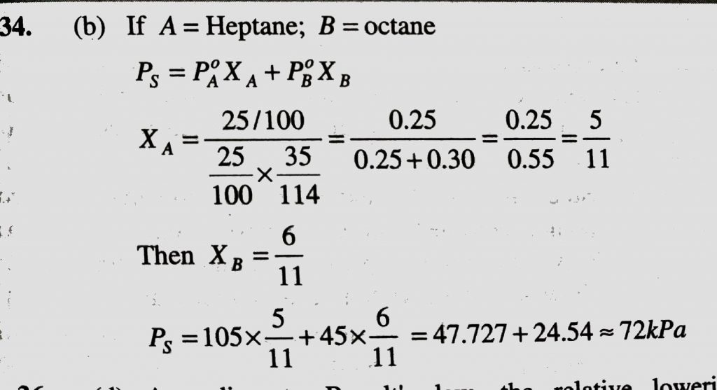 On Mixing Heptane And Octane Form An Ideal Solution At 373 K The Vapour Pressure Of The Two Liquid Components Heptane And Octane Are 105 Kpa And 45 Kpa Respectively Vapour Pressure