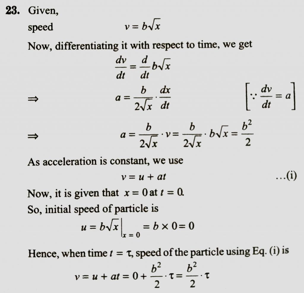 A Particle Is Moving With Speed V B Root X Along Positive X Axis Calculate The Speed Of The Particle At Time T T Assume That The Particle Is At Origin At T 0 Sahay