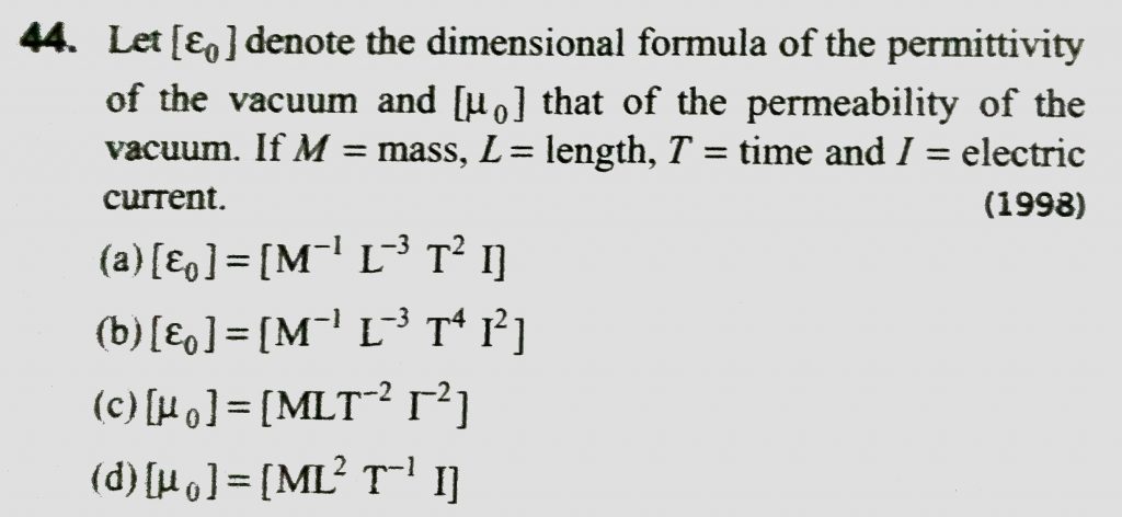 Let E O Denote The Dimensional Formula Of The Permittivity Of The Vacuum And M O That Of The Permeability Of The Vacuum If M Mass L Length T Time And